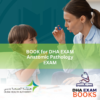 DHA Anatomic Pathology Exam Book