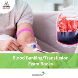 DHA Blood Banking / Transfusion Exam Book