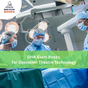 DHA Exam Books for Operation Theatre Technology