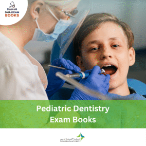 DHA Pediatric Dentistry Exam Book