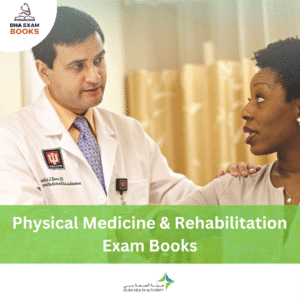 DHA Physical Medicine and Rehabilitation Exam Book